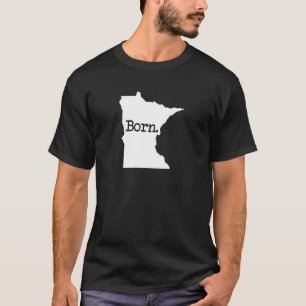 Minnesota Born MN T-shirt