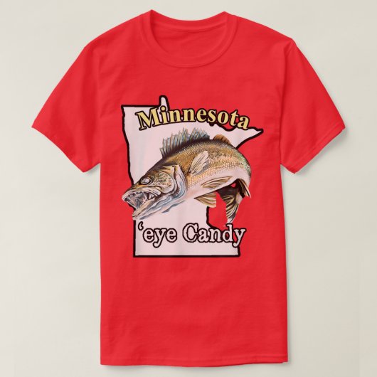Minnesota 'Eye Candy Funny Walleye 811 T-shirt (Design voorkant)