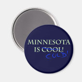 Minnesota is Cool - en Cold! Magneet (Voorkant / Achterkant)