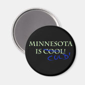 Minnesota is Cool - en Cold! Magneet (Voorkant / Achterkant)