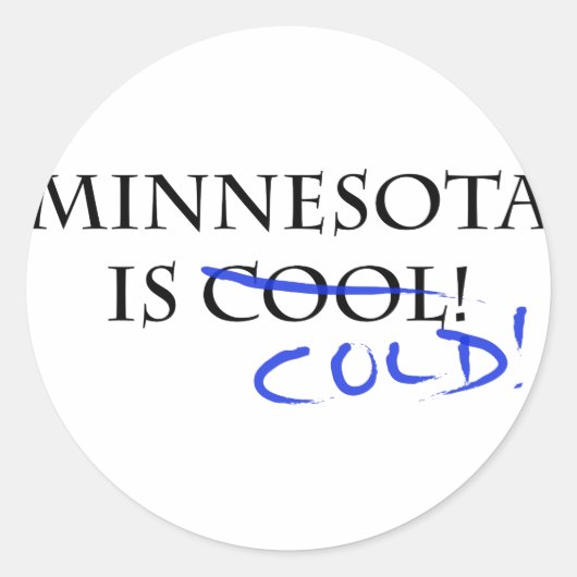 Minnesota is Cool - en Cold! Ronde Sticker (Voorkant)