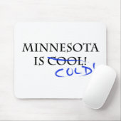 Minnesota is Cool - en Koud! Muismat (Met muis)
