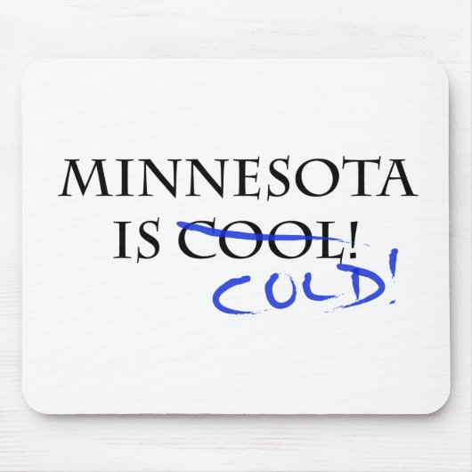 Minnesota is Cool - en Koud! Muismat (Voorkant)