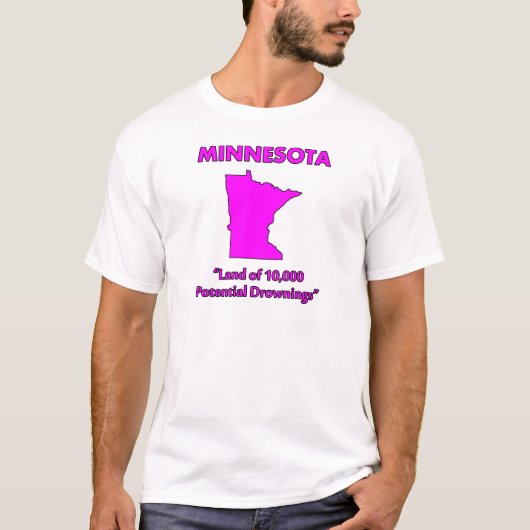 Minnesota - Land van 10.000 Potentiële Verdrinking T-shirt (Voorkant)