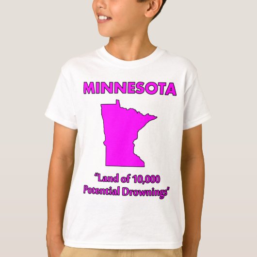 Minnesota - Land van 10.000 Potentiële Verdrinking T-shirt (Voorkant)