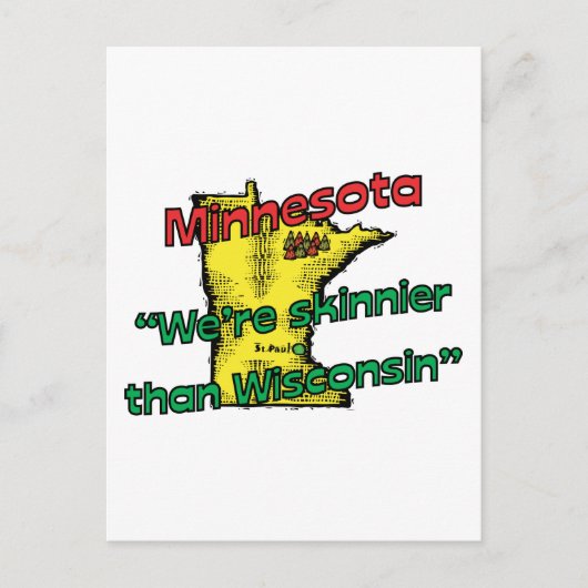 Minnesota MN Motto ~ We zijn Skinnier Than Wiscons Briefkaart (Voorkant)
