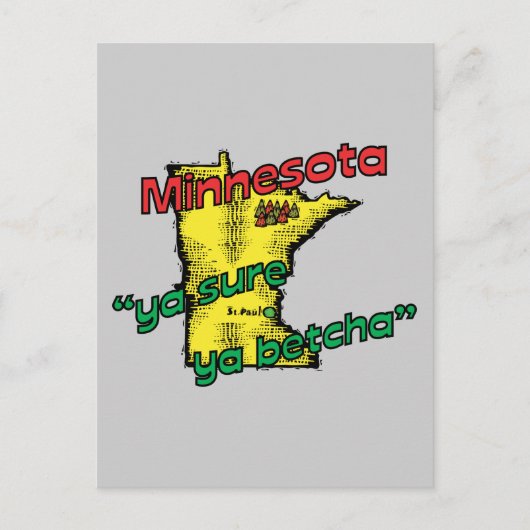 Minnesota MN US Motto ~ Ya Sure Ya Betcha Briefkaart (Voorkant)