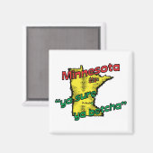 Minnesota MN US Motto ~ Ya Sure Ya Betcha Magneet (Voorkant / Achterkant)