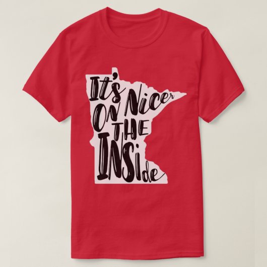 Minnesota Nice aan de binnenkant T-shirt (Design voorkant)