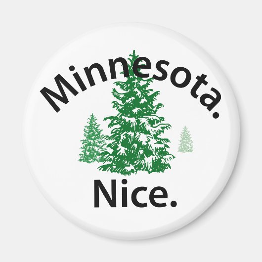 Minnesota Nice. Periode! (zwarte tekst) Magneet (Voorkant)