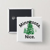 Minnesota Nice. Periode! (zwarte tekst) Vierkante Button 5,1 Cm (Voorkant /achterkant)