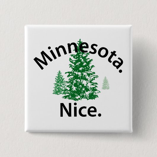 Minnesota Nice. Periode! (zwarte tekst) Vierkante Button 5,1 Cm (Voorkant)