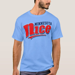 Minnesota Nice T-shirt