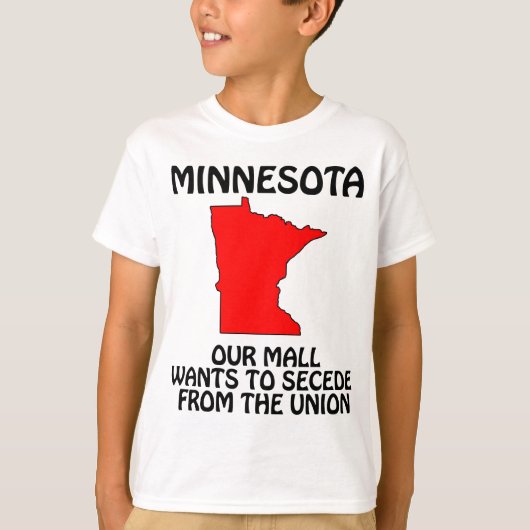 Minnesota - Ons winkelcentrum wil zich afscheiden T-shirt (Voorkant)