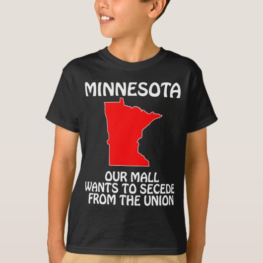 Minnesota - Ons winkelcentrum wil zich afscheiden  T-shirt (Voorkant)