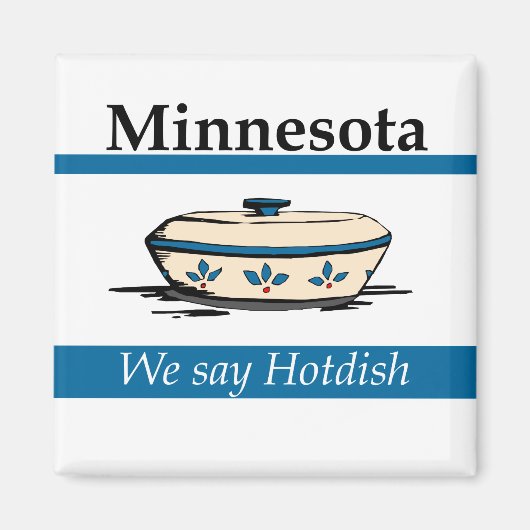 Minnesota: We zeggen Hotdish Magneet (Voorkant)