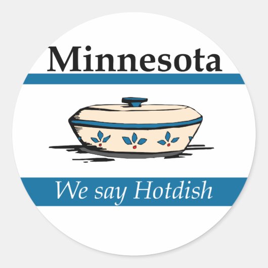 Minnesota: We zeggen Hotdish Ronde Sticker (Voorkant)