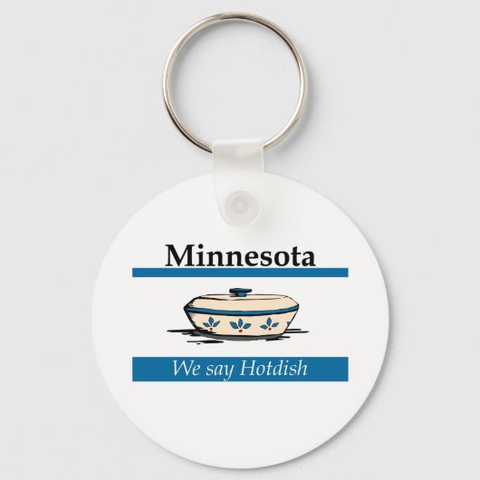 Minnesota: We zeggen Hotdish Sleutelhanger (Voorkant)