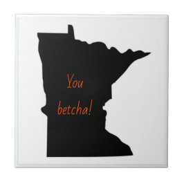 Minnesota You Betcha keramiek tegel Tegeltje