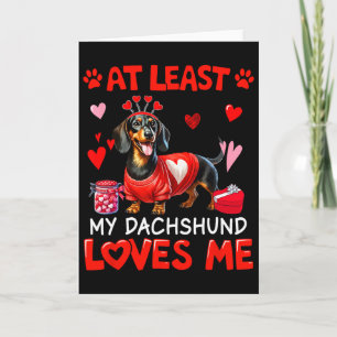 Minstens mijn Dachshund die van me houdt Valentijn Kaart