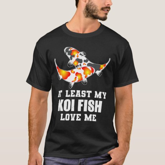 Minstens mijn koi vissen houden van me - koi t-shirt (Voorkant)