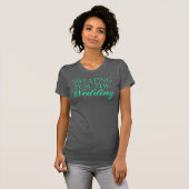 Mint & Gray Zweten Voor De Bruiloft. Singlet T-shirt (Voorkant volledig)