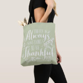 Mint Green altijd dankbaar citaat Thanksgiving Tote Bag (Dichtbij)