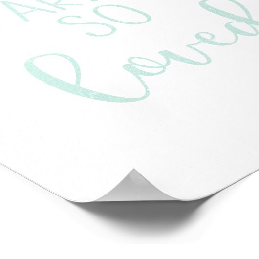 Mint Green Je bent zo geliefd Poster (Hoek)