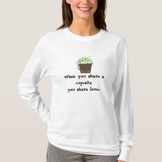 Mintsjocolade Cupcake met Spreuk T-shirt (Voorkant)