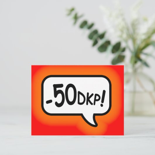 Minus 50 DKP! Briefkaart (Staand voorkant)