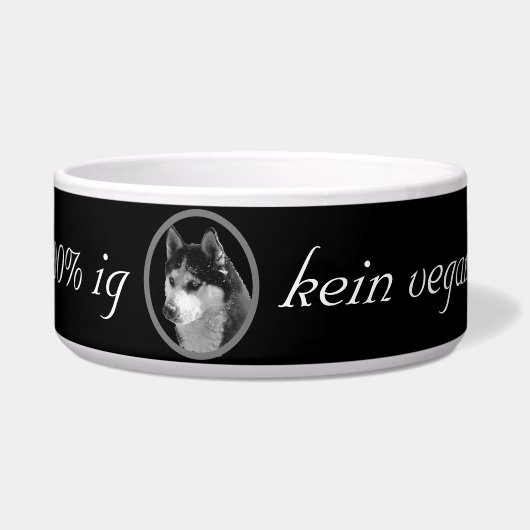 Mir kommt 100%ig kein vegan in den Napf ! Voerbakje (Voorkant)