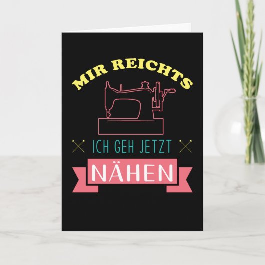 Mir reichts ich geh nähen kaart (Voorkant)