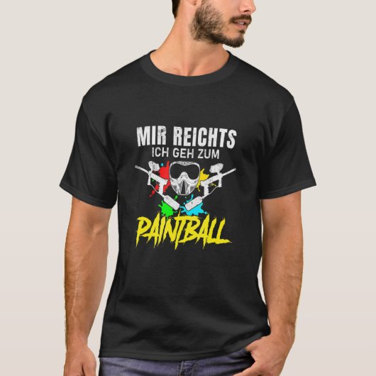 Mir Reichts Ich Geh Zum Paintball Gotcha Paintball T-shirt (Voorkant)