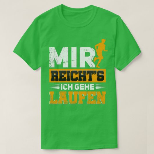 Mir reichtx27s Ich gehe laufen Lufer Jogger Gesche T-shirt (Design voorkant)