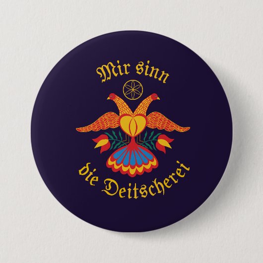 Mir sinn die Deitscherei - Deitschi Faahne Ronde Button 7,6 Cm (Voorkant)