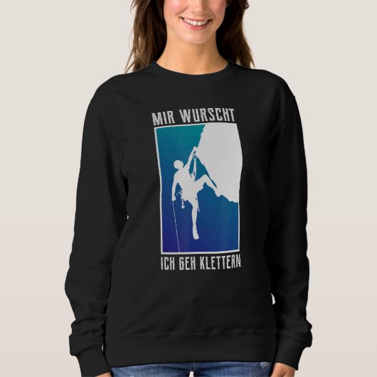 Mir Wurscht Ich Geh klimmer Bersteiger Trui (Voorkant)