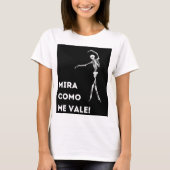 MIRA COMO ME VALE T-SHIRT (Voorkant)