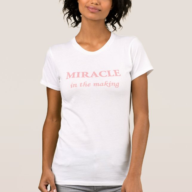 MIRACLE IN HET MAKING-MATERNITY-SHIRS T-SHIRT (Voorkant)