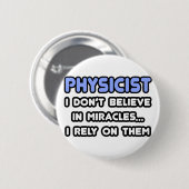 Miracles en natuurkundigen ronde button 5,7 cm (Voorkant /achterkant)