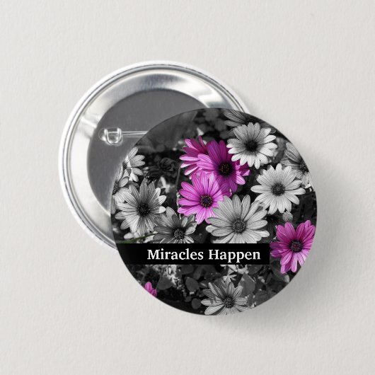 Miracles Happen Daisies Inspirerend Button (Voorkant /achterkant)