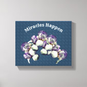 Miracles Happen Iris Flowers Inspirerend Canvas Afdruk (Voorkant)