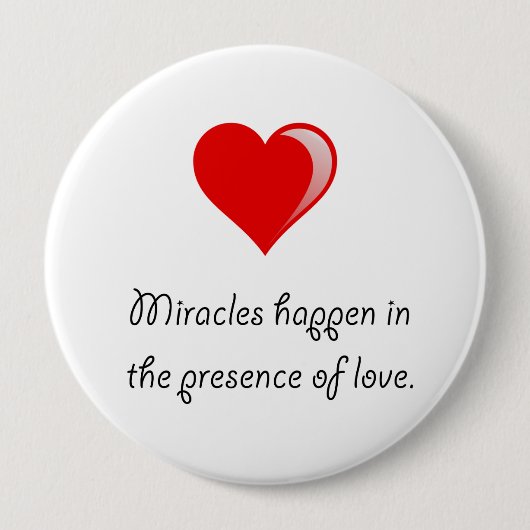 Miracles Love Ronde Button 4,0 Cm (Voorkant)