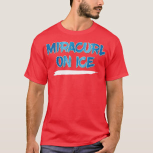 Miracurl on Ice Curling T-shirt