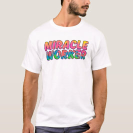 Mirakel Worker (fluorescerende regenboog) T-Shirt