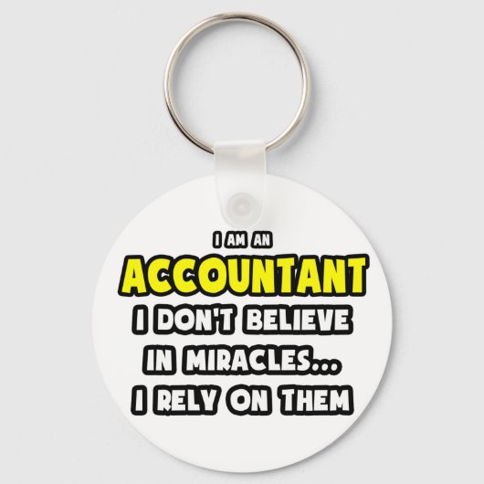 Mirakels en accountants ... Grappig Sleutelhanger (Voorkant)