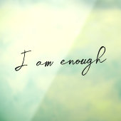 Mirror Cling Ik ben genoeg Inspirerend quote Raamsticker (Vel 3)