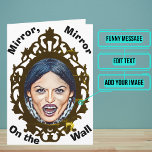 Mirror What Happened Funny Birthday Kaart<br><div class="desc">This funny card is specifically for that loved one in your life with a sense of humor but may just be a little bit worried about getting older. Inside we've written just the right message to speak to the moment; but just in case it needs something personal, you can customize...</div>