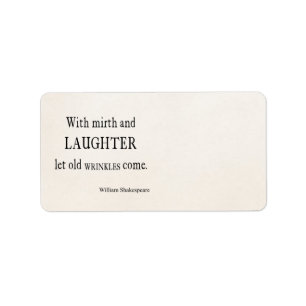 Mirth and Laughter Old Wrinkles Shakespeare Quote Etiket