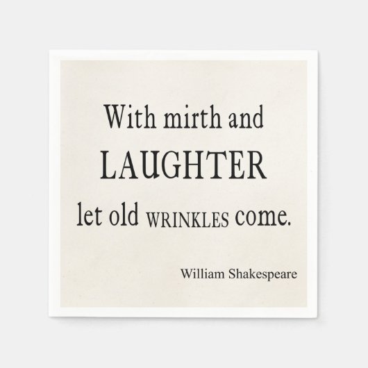 Mirth and Laughter Old Wrinkles Shakespeare Quote Servetten (Voorkant)
