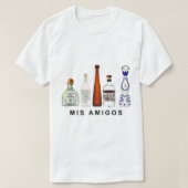 Mis Amigos Tequila Funny Trendy Sarcastic Women Me T-shirt (Design voorkant)